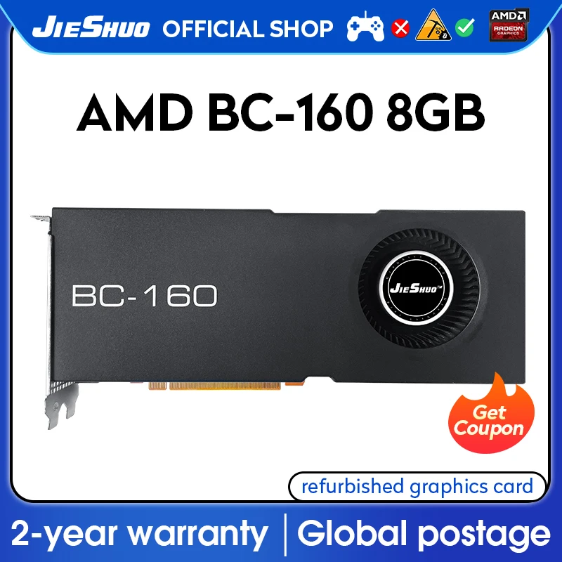 

JIESHUO AMD BC-160 8G Turbo Graphics Card NAIDIA GDDR6 GPU 2304PS bc160 8gb Suitable For Mining Series KAS RVN CFX Btc Eth