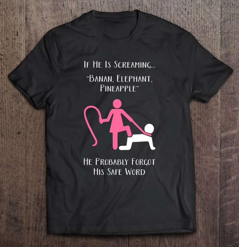 

Forgot Safe Word Fetlife Kink Gear For Women Slave Owners T-Shirt Shirt Gym Boys T-Shirts Man Men T-Shirt Blank Men'S Shirt Top
