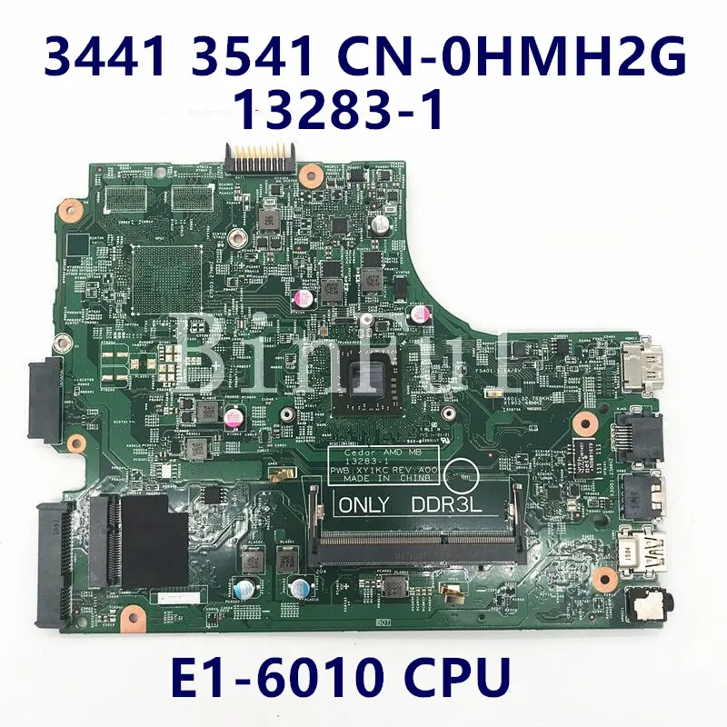 CN-0HMH2G 0HMH2G HMH2G Mainboard For DELL Inspiron 3541 3441 NoteBook Laptop Motherboard 13283-1 W/E1-6010 CPU 100% Full Tested