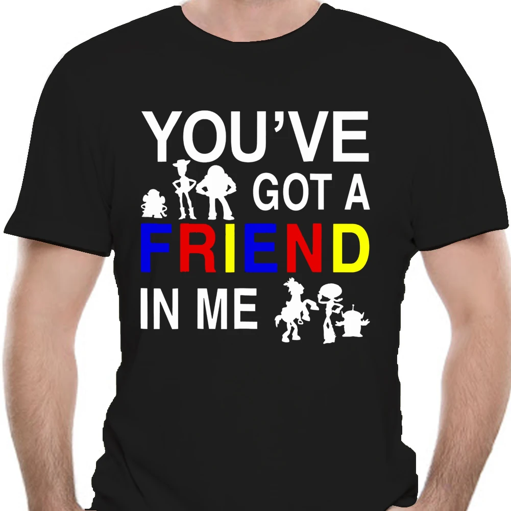 

Модная мужская футболка You ve Got A Friend In Me Toy And Story, модная футболка, мужская хлопковая брендовая футболка teeshirt