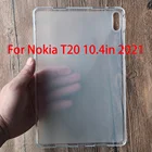 Мягкий ТПУ чехол для Nokia T20 10,4 дюймов 2021 TA-1397 TA-1394 TA-1392 Матовый ТПУ силиконовый защитный чехол задняя крышка чехол для планшета Coque