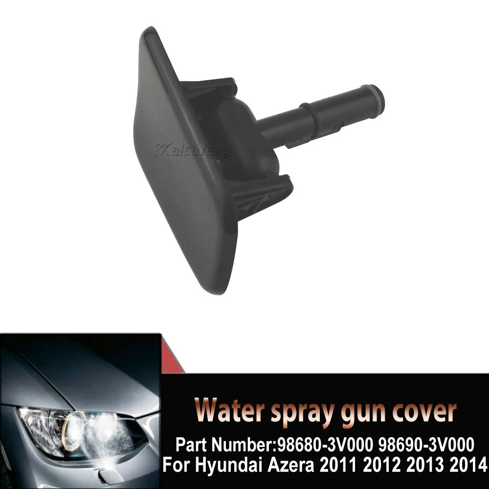 

New Headlight Washer Spray Nozzle Cover Cap Left Right For Hyundai Azera 2011-2014 98680-3V000 98690-3V000 Car Accessories