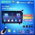 Автомобильный радиоприемник JUSTNAVI для Opel Astra H 2006 - 2014 Android 10,0, мультимедийный плеер, Авторадио, навигация Carplay, GPS, автомобильное стерео DSP