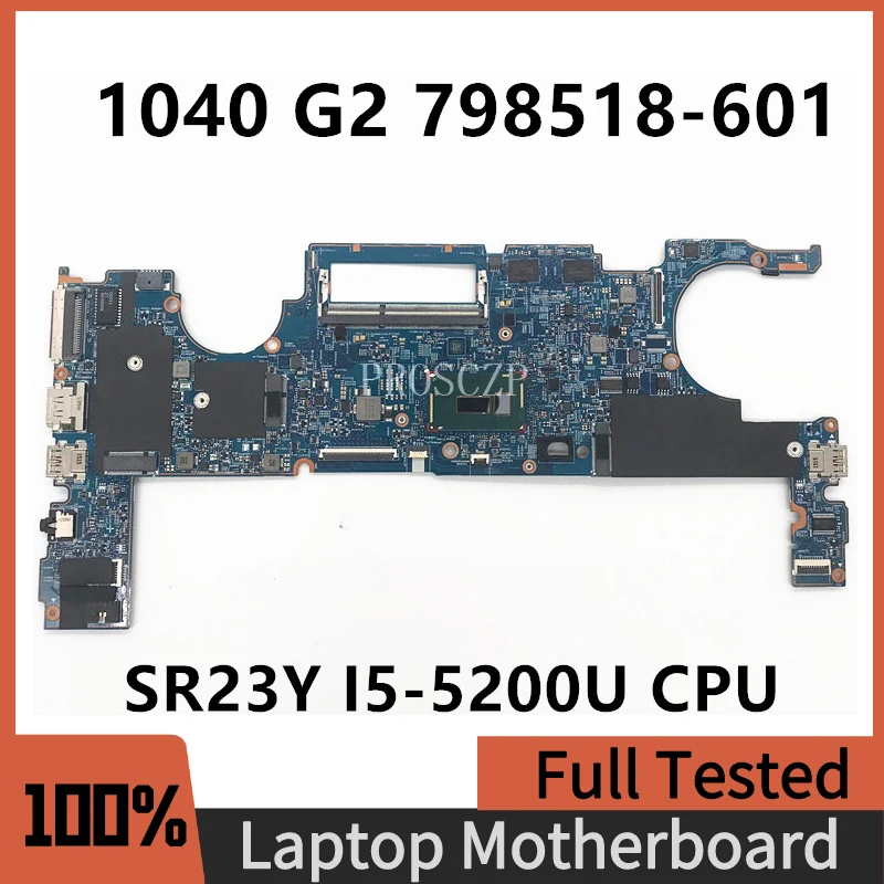 

798518-601 798518-001 798518-501 For HP 1040 G2 Laptop Motherboard 13324-1 448.01T01.0011 W/ SR23Y I5-5200U CPU 100% Full Tested