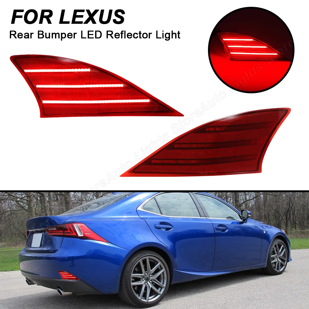 LED Lamps For Lexus IS200t IS250 IS300 IS300h IS350 2PCS No Error Red IP67 Waterproof Rear Bumper Reflector Brake Tail Lights