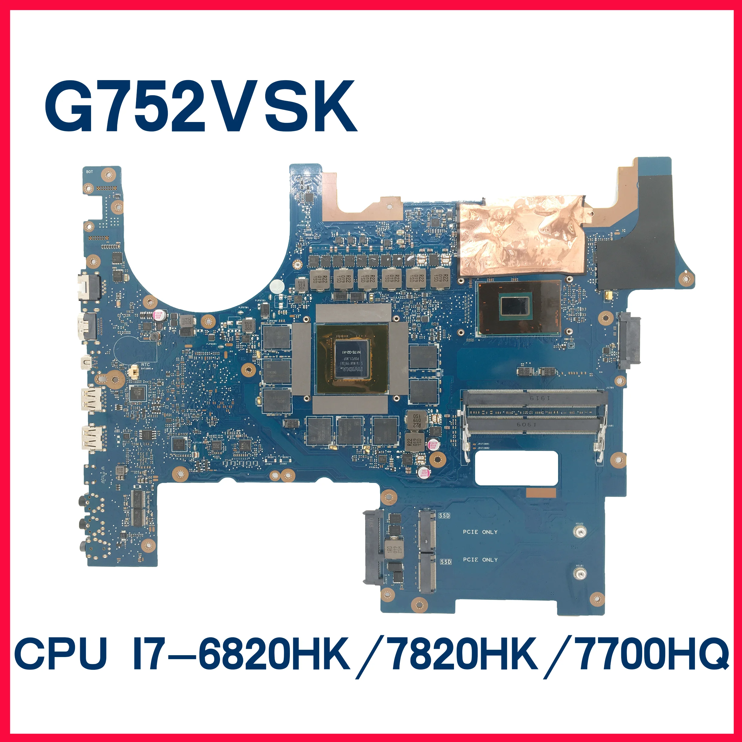 

G752VY Laptop Motherboard For ASUS G752VL G752VM G752VSK G752VS G752VT Mainboard I7-6700HQ GTX965M 970M 980M GTX1060 GTX1070