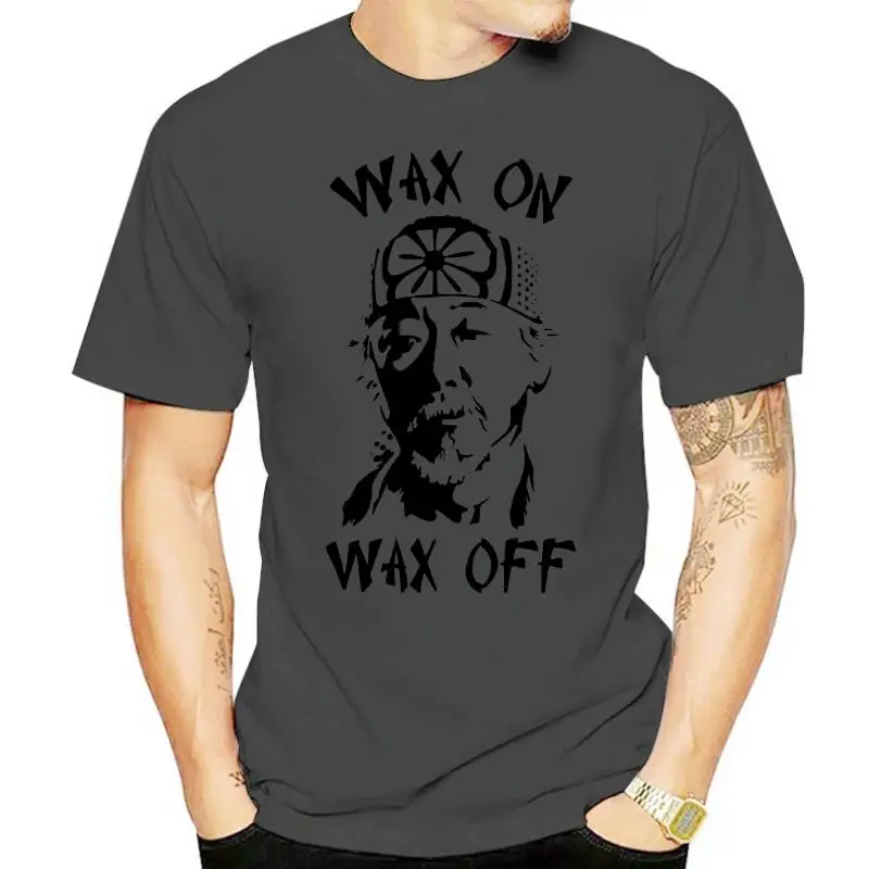 

Mr Miyagi Wax on Wax Off Karate Kid 80'S Movie Training Gym New Men Summer Short Sleeves Casual Adult T-Shirt