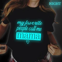 mama letters gift fashion mom lady mother day ladies shirts graphic female womens tee t shirt top t shirt luminous t shirts
