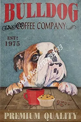 

Metal Sign - Bulldog Coffee Poster Metal Signs Wall Art Decor for Home Office and Farmhouse Cottage Decorations