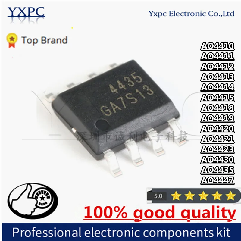 

10pcs AO4410 AO4411 AO4412 AO4413 AO4414 AO4415 AO4418 AO4419 AO4420 AO4421 AO4423 AO4430 AO4435 AO4447 SOP-8 Chips