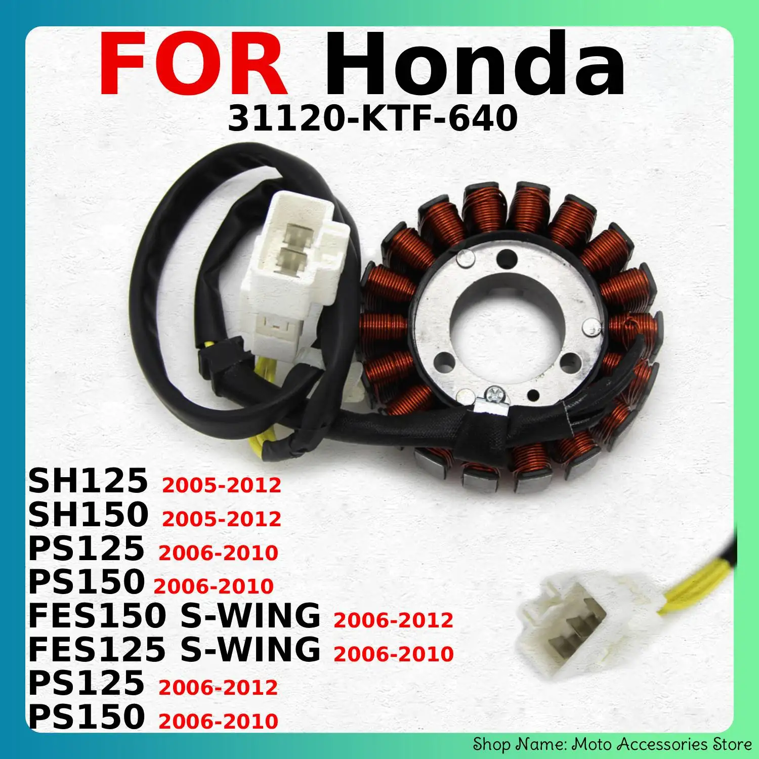 Фото Статор магнето генератора для Honda SH125 SH150 PS125 PS150 FES150 FES125 S-WING PS125 PS150 31120-KTF-640 №1