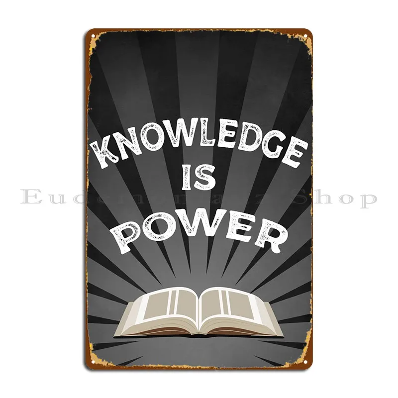 

Knowledge Is Power Poster Metal Plaque Living Room Customize Designing Custom Wall Decor Tin Sign Poster