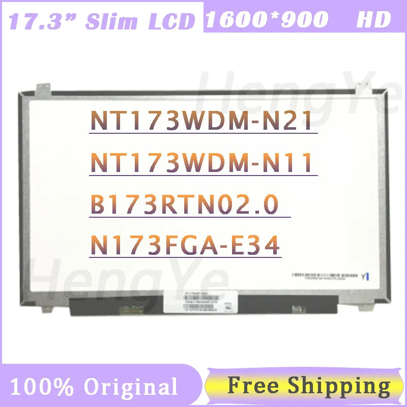 

17.3" Slim Matrix LCD Screen B173RTN02.0 B173RTN02.1 B173RTN02.2 N173FGA-E34 NT173WDM-N21 NT173WDM N11 N173FGA-E44 HD+ EDP 30pin