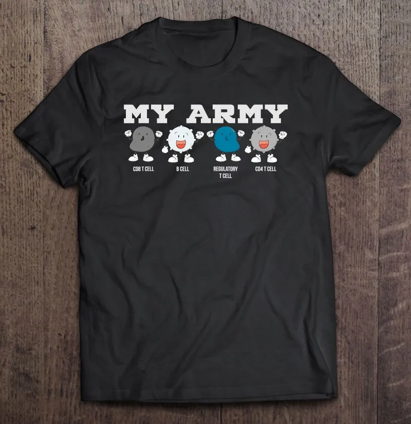 

Забавная футболка Иммунология Иммунная клетка моя армия женская футболка большого размера футболка с графическим рисунком для мужчин и же...