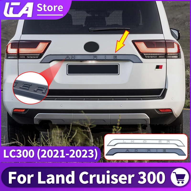 

Для 2021-2023 Land Cruiser 300, задняя дверь, Декоративная полоса, модификация крышки багажника автомобиля Lc300, 3D хромированные полосы, аксессуары