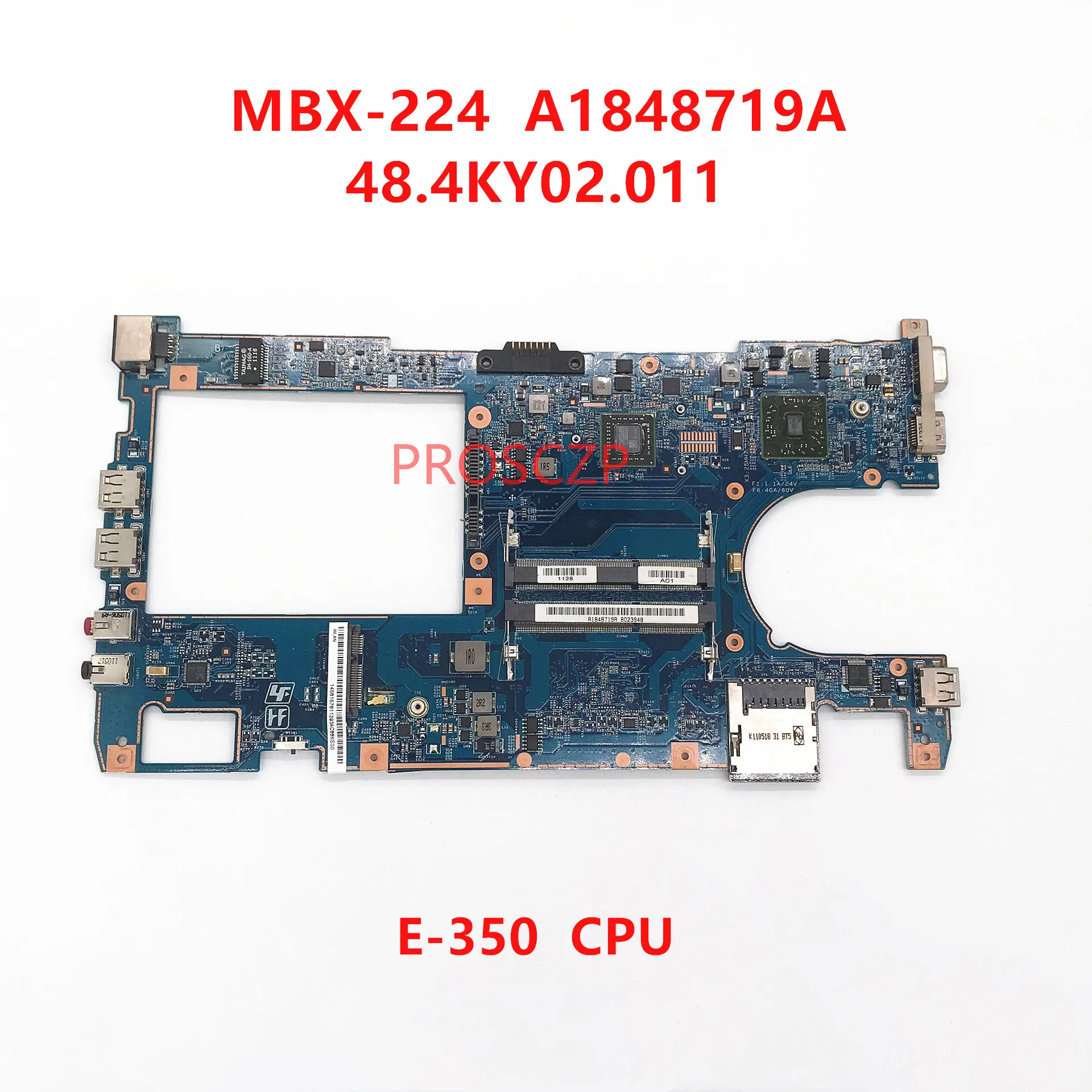 High Quality Mainboard For Sony VPCYB3V1E MBX-224 A1848719A Laptop Motherboard 48.4KY02.011 W/ E-350 CPU 100% Full Working Well