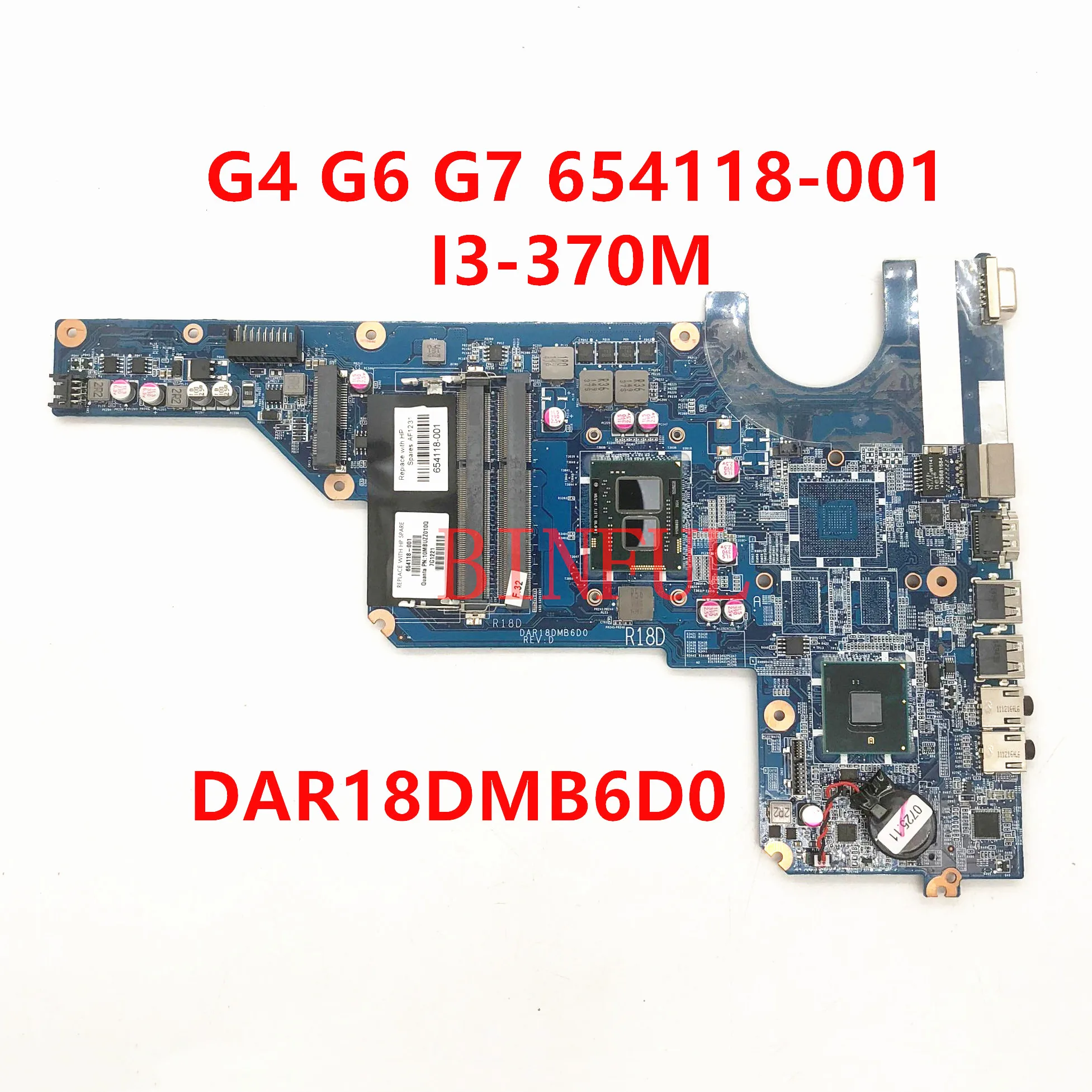 High Quality For HP G7 G6 G4 G4-1000 G6-1000 Laptop Motherboard 654118-001 DAR18DMB6D0 With I3-370M CPU HM55 100% Full Tested OK