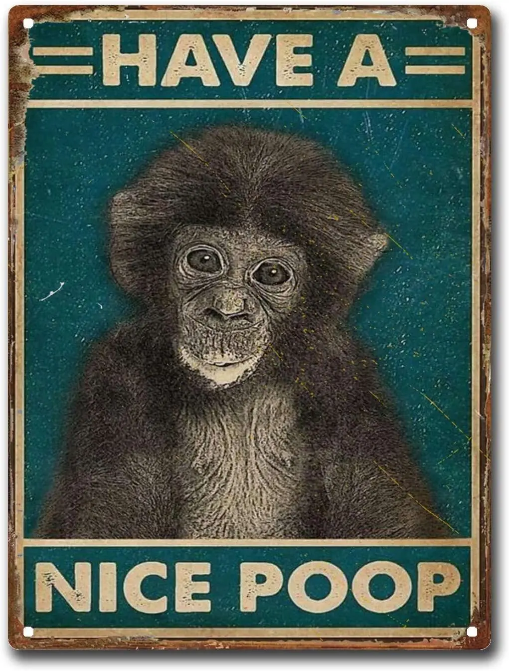 

Tin Sign Monkey Have A Nice Poop Bathroom Restroom Wall Retro Tin Signs Vintage Signs 12x16inch