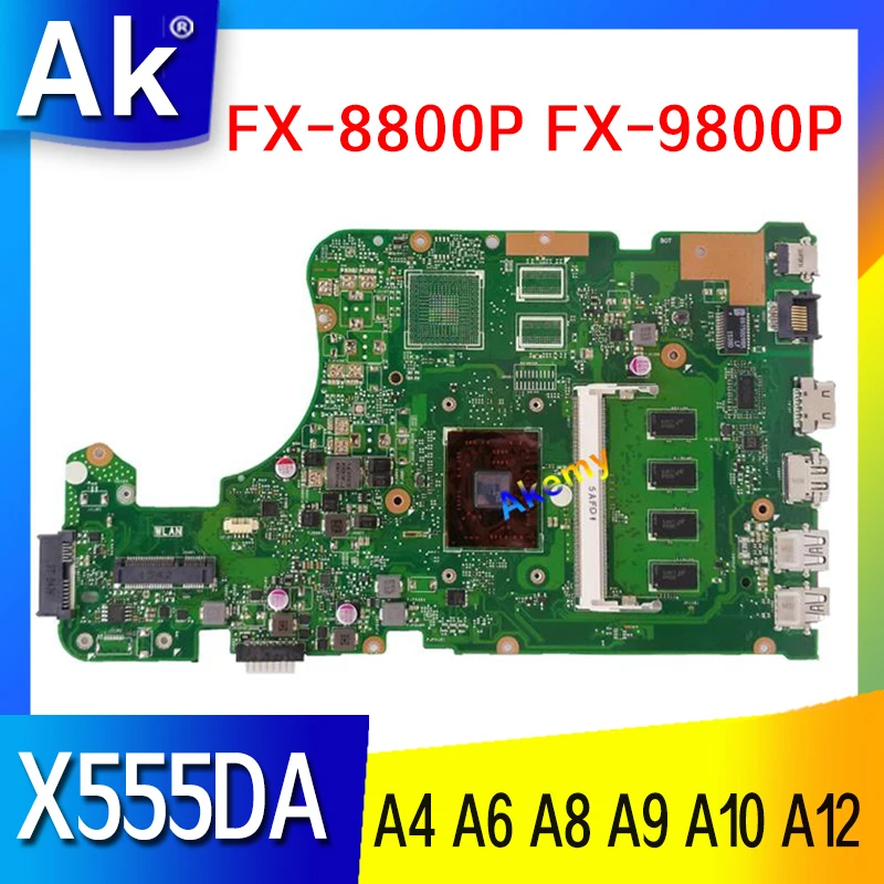 

Материнская плата для ноутбука X555DA Материнская плата Asus X555YI X555YA X555D X555QG X555Y, E1 A4 A6 A8 A9 A10 A12, FX-8800P 4 Гб ОЗУ