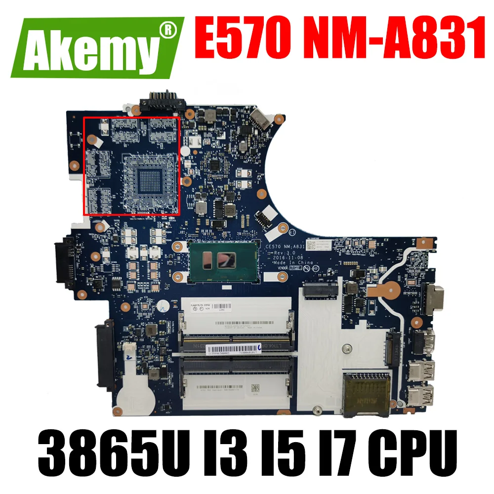 

E570 NM-A831 motherboard For Lenovo ThinkPad E570 NM-A831 Laptop Motherboard mainboard 3865U I3 I5 I7 6th Gen 7th Gen CPU UMA
