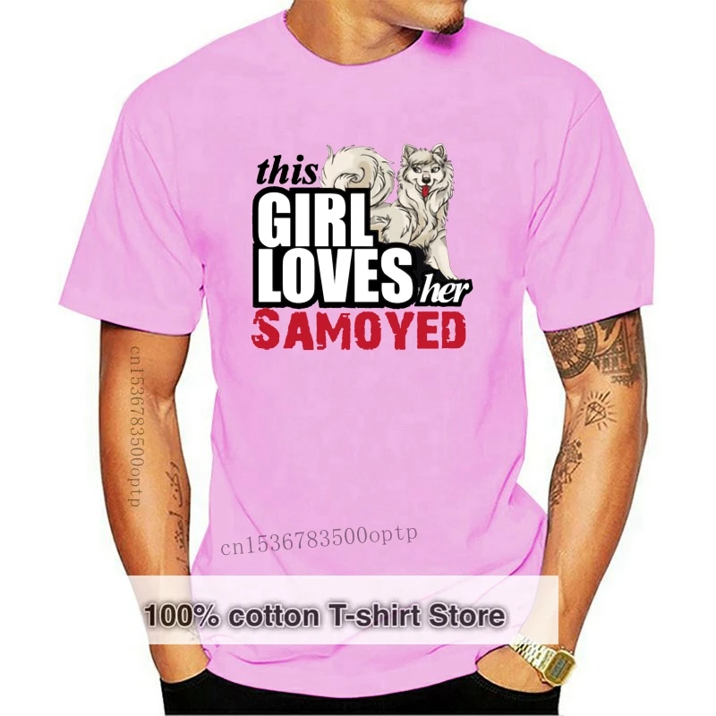 

Fashion T Shirt Man 100% Cotton Hilarious Awesome Adult This Girl Loves Her Samoyed T Shirts Gents Top Quality