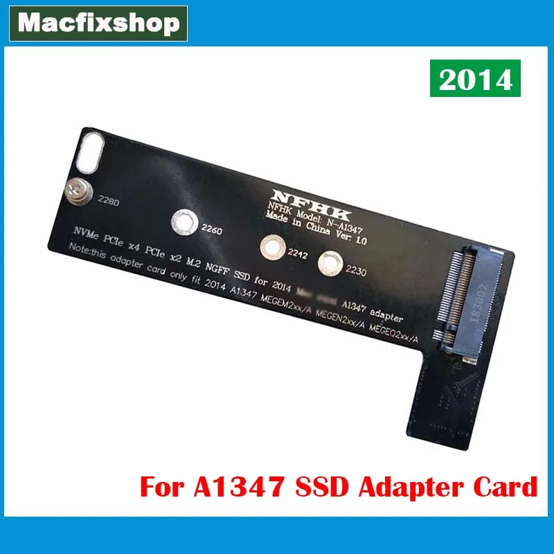 

NVMe PCIe M.2 NGFF AHCI SSD Converter Card For Mac Mini 2014 A1347 Adapter Card MEGEN2 MEGEM2 MEGEQ2