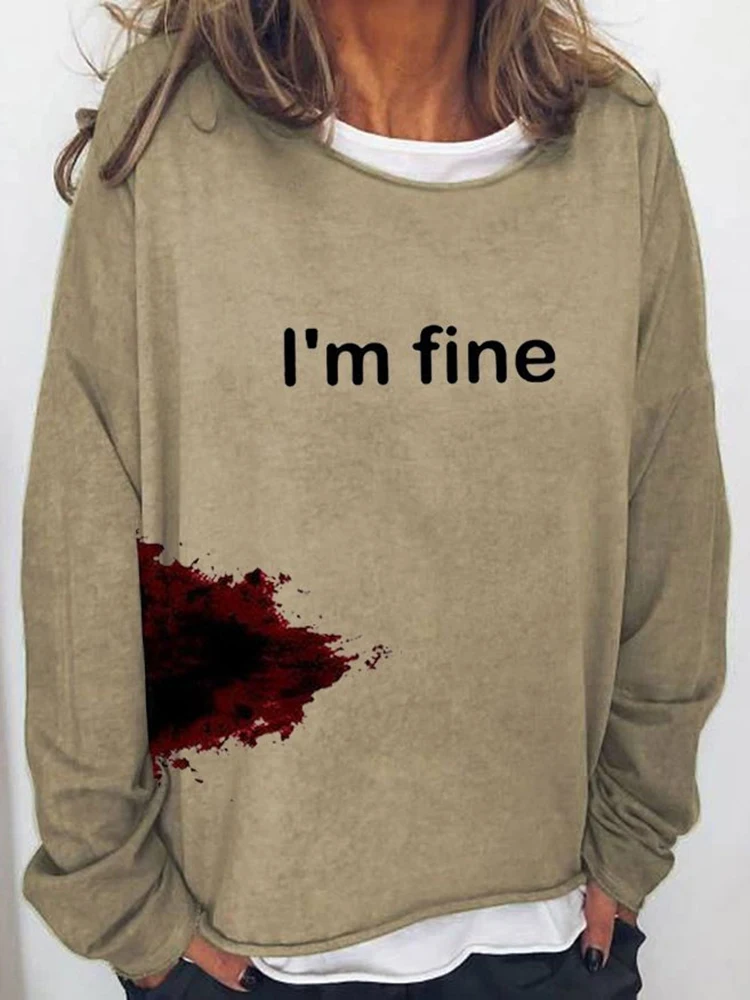 

Funny Sweatshirt I'm Fine Letter Shirts Bloodstained Graphic Novelty Women Long Sleeve Top Sarcastic Movie Halloween Humor