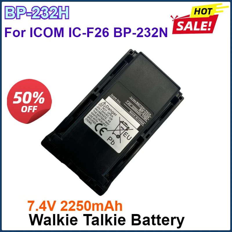 Литий-ионный аккумулятор BP-232H 7 4 В 2250 мАч для ICOM Walkie Talkie IC-F26 BP-232N