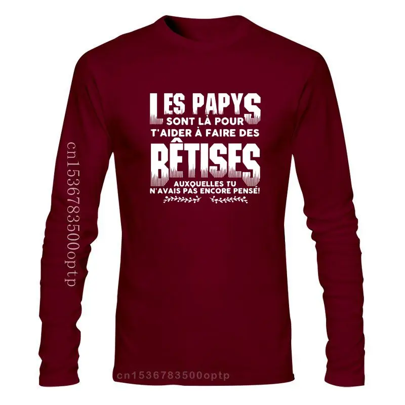 

2022 мужская одежда Les Papys Are La Pour T Aider A Make Des Betises Tu N AI Pas Encore Think