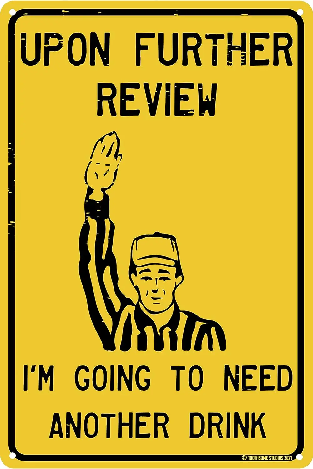 Upon urther Revew 'm Gong To Need Nother Drnk 12&quot x 8&quot unny Tn ootbll Sgn Mn Cve Grge Home Sports Br Pub Decor