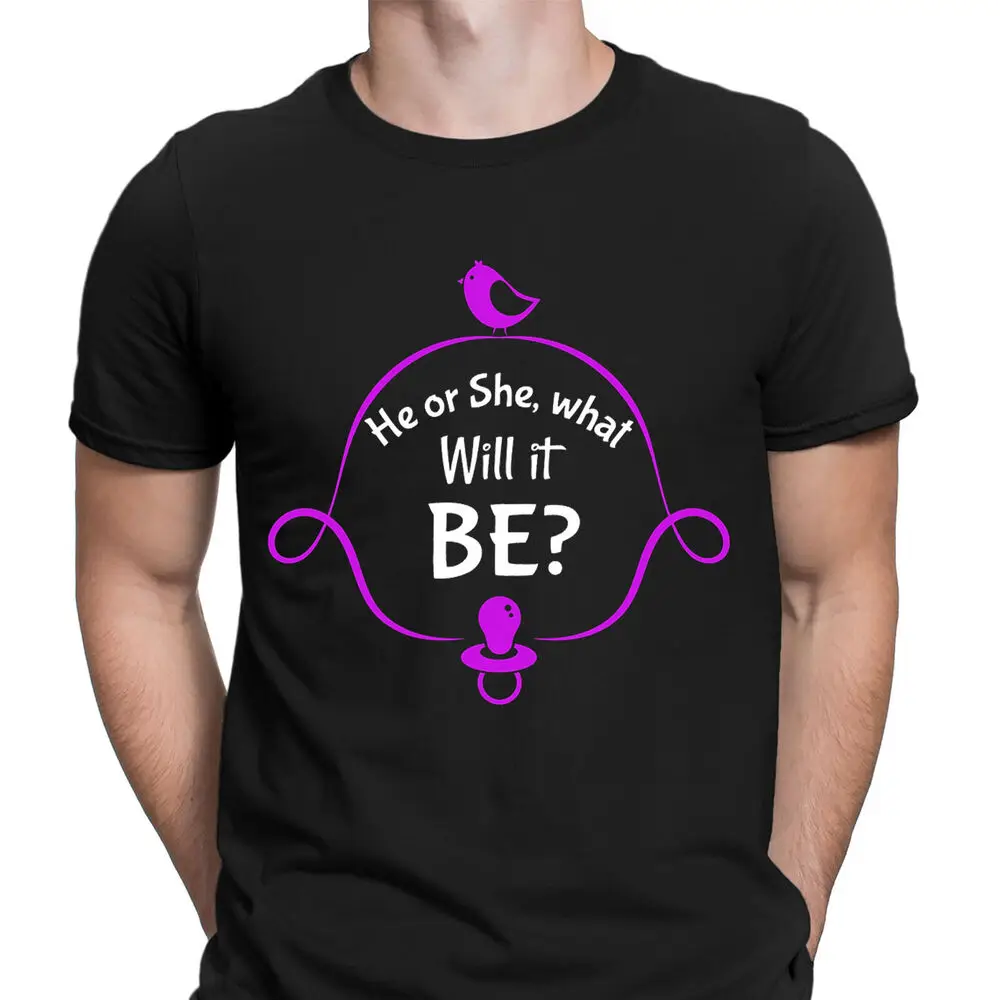 

He Or She What Will It Be Funny Quote Novelty Mens T-Shirts Tee Top #Dne