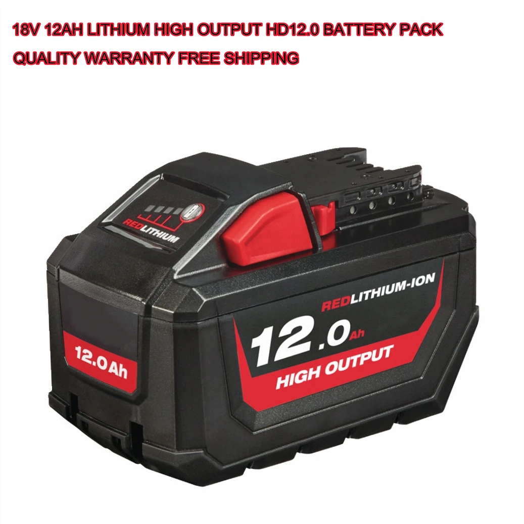 

Новый M18 18 в 12 Ач литий-ионный аккумулятор высокой мощности HD12.0 48-11-1812 для Milwaukee M18 18 18 в беспроводные электроинструменты молотки
