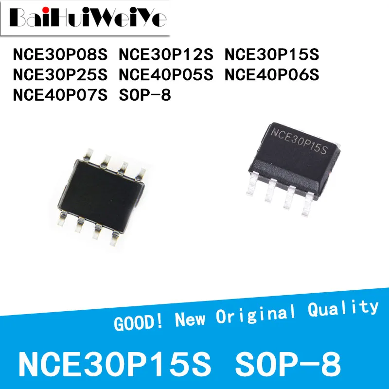 

10PCS/LOT NCE30P08S NCE30P12S NCE30P15S NCE30P25S NCE40P05S NCE40P06S NCE40P07S SOP-8 SMD New Good Quality Chipset