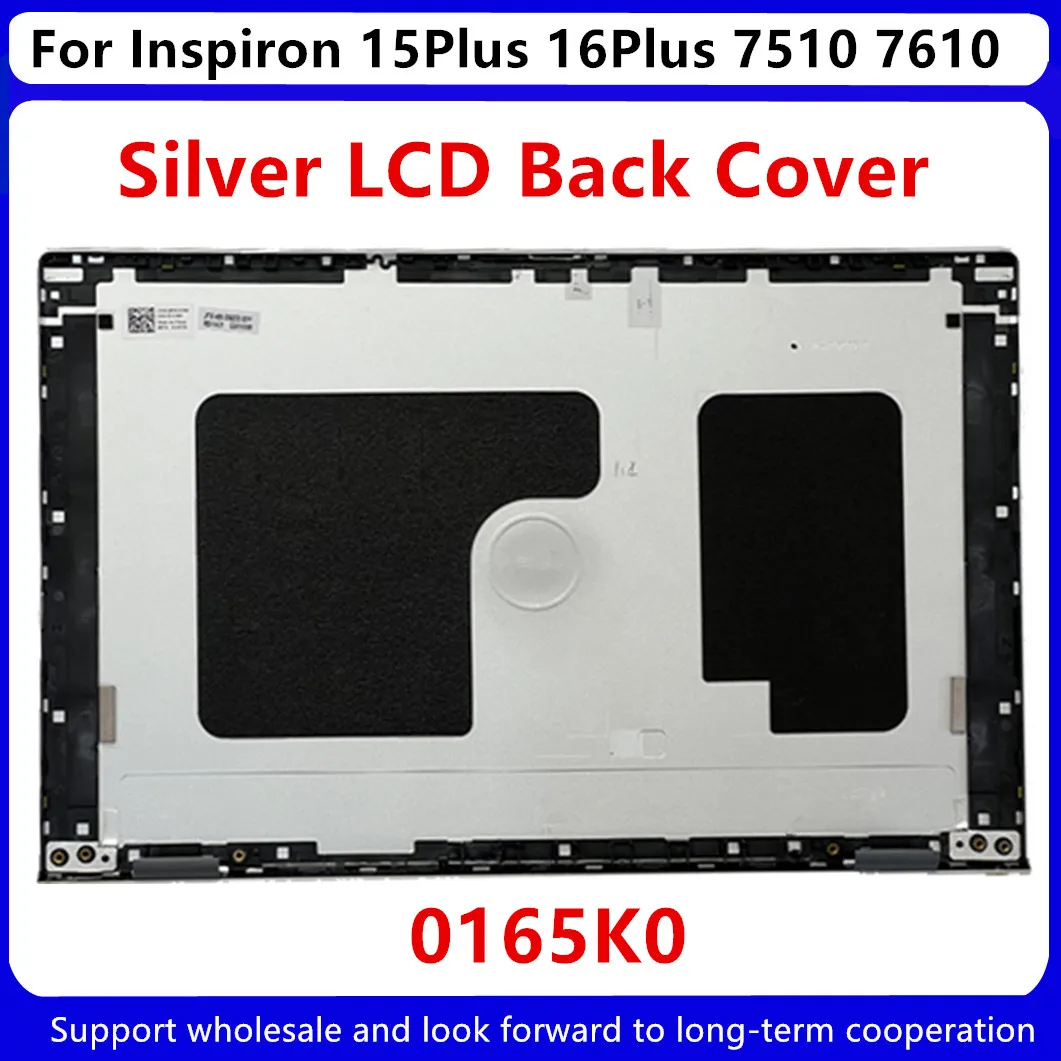 

New For Dell Inspiron 15Plus 16Plus 7510 7610 LCD Rear Back Cover Top Case A Shell Silver 0165K0 165K0