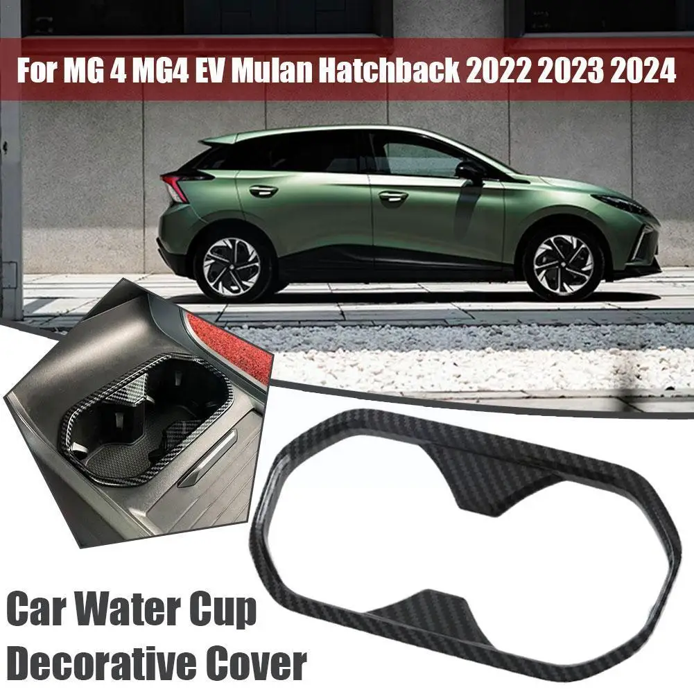 

Car water cup decorative cover for MG 4 MG4 EV Mulan Hatchback 2022 2023 2024 car stylin V2E9