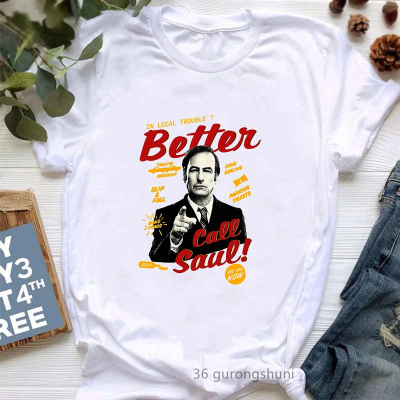 Купи Summer Fashion Better Call Saul Graphic Print Tshirt Women'S Clothing Funny White T Shirt Femme Harajuku Shirt Female T-Shirt за 194 рублей в магазине AliExpress