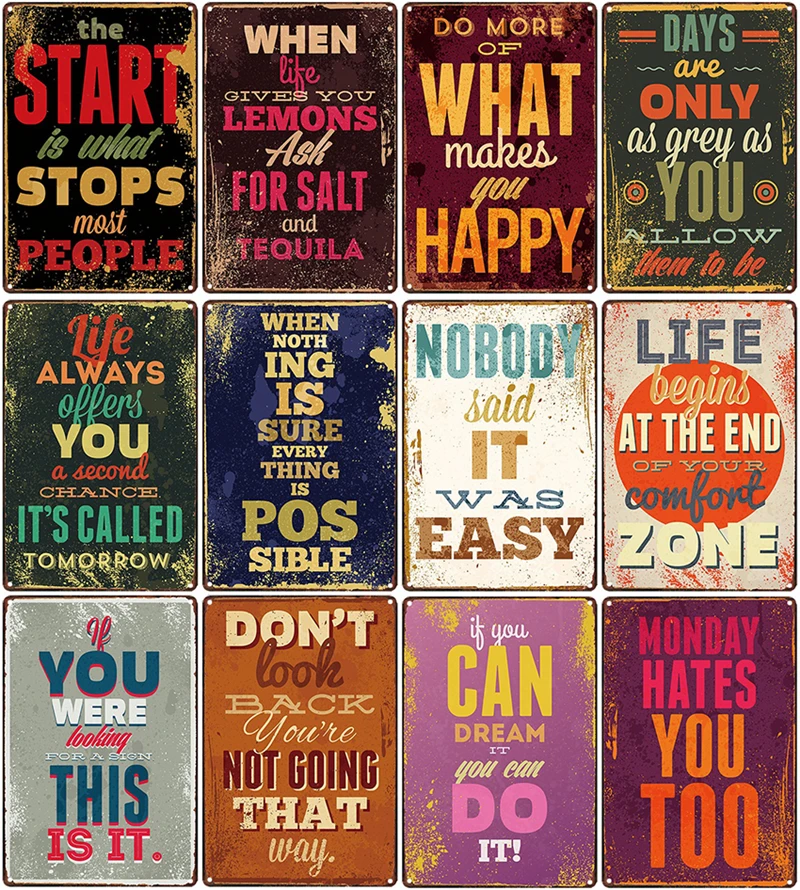 

Classic Motivational Quotes Metal Tin Sign Retro Iron Painting Art Decor Bar Cafe Home Decoration Pin Up Wall Stickers Plaques