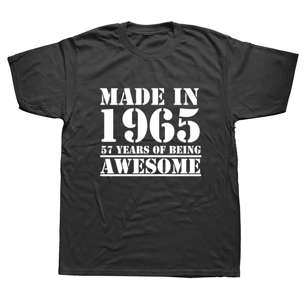 

Funny Made In 1965 57 Years of Being Awesome T-shirt Birthday Print Joke Husband Casual Short Sleeve Cotton T Shirts Men