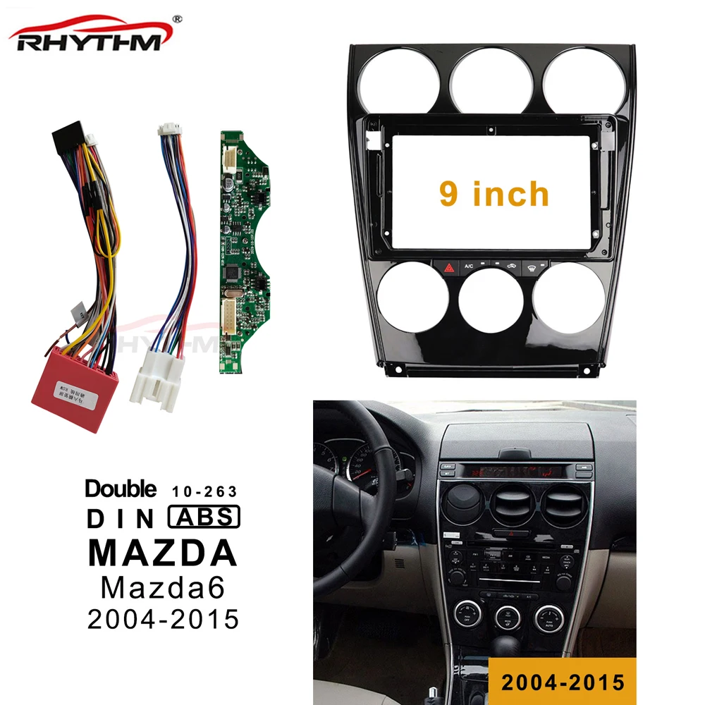 

9 Inch 2din Car Fascia Wires Board Control CANBUS Work For Mazda 6 2004-2015 Stereo Panel Dash Installation Double Din DVD Frame