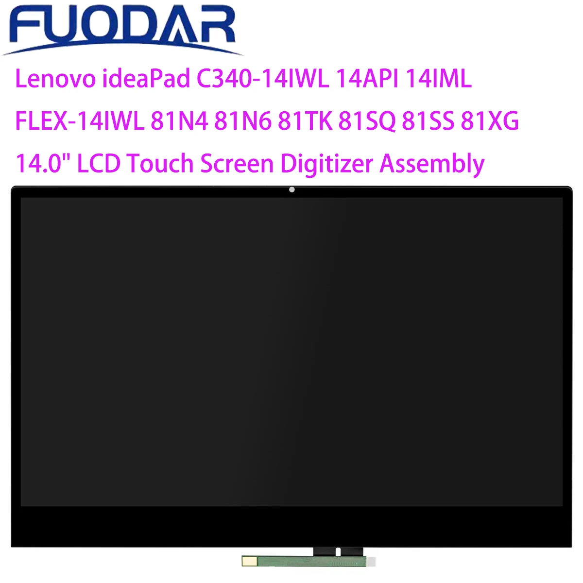 

Lenovo ideaPad C340-14IWL 14API 14IML FLEX-14IWL 81N4 81N6 81TK 81SQ 81SS 81XG для 14,0 дюймового ЖК-сенсорного экрана, дигитайзер в сборе