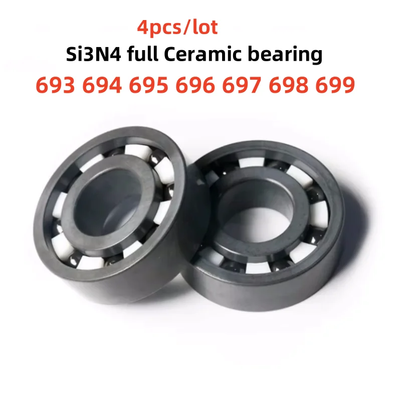 4 шт. Si3N4 полностью керамический подшипник 693 694 695 696 697 698 699 3x8x3 4x11x4 5x13x4 6x15x5 7x17x5 8x19x6
