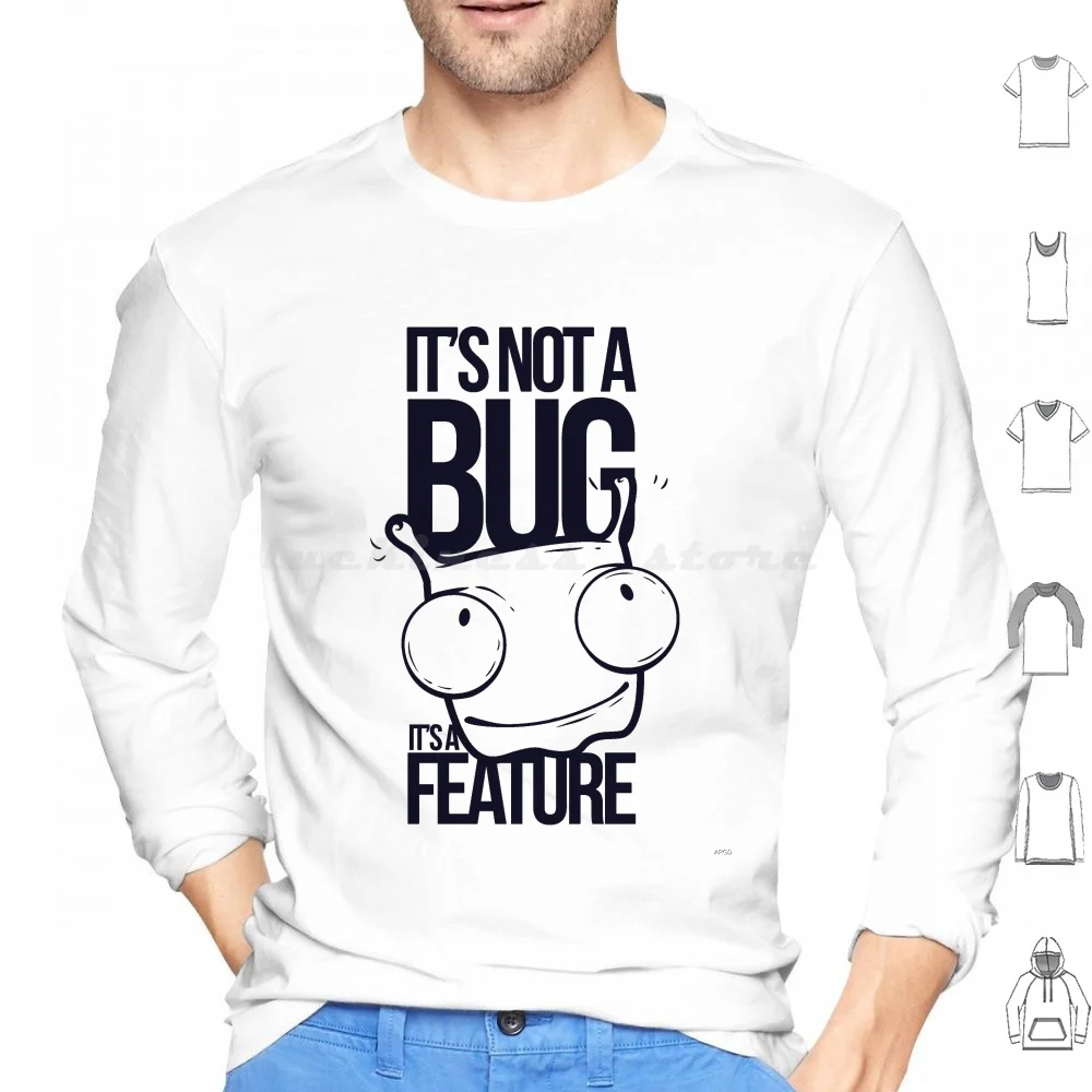 

It'S Not A Bug! Hoodies Long Sleeve Engineering Cartoon Character Php Application Funny Hipsters Cartoon Design Nerd