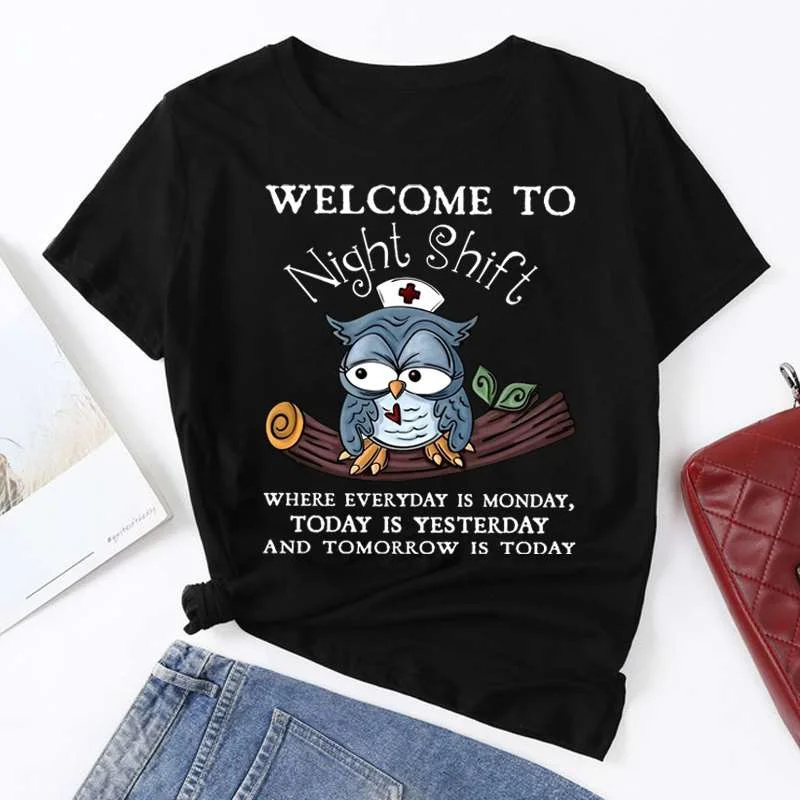 

Owl Welcome To Night Shift Print T-shirts for Women Summer Lovely Tshirts Short Sleeve Casual T-shirts Ladies Novelty Tops Shirt