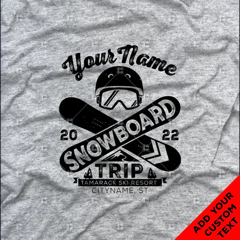 

Custom Snowboarding Trip T-shirts Hoodies and Long Sleeve Shirts for 2022 Great for Groups and Family Vacations
