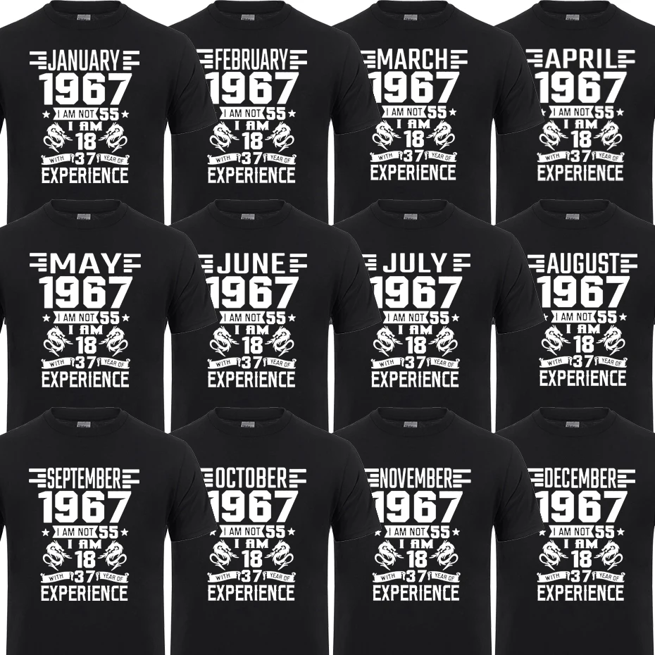 

I'm 18 with 37 Year of Experience Born in 1967 Nov September Oct Dec Jan Feb March April May June July August 55th Birth T Shirt