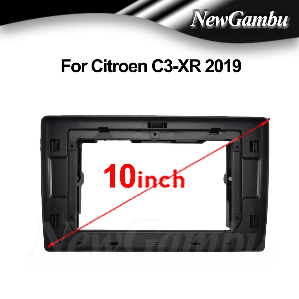 

10 inch For Citroen C3-XR 2019 Frame Audio Adaptor Dash Trim Kits Facia Panel Radio Player screen 2 Din