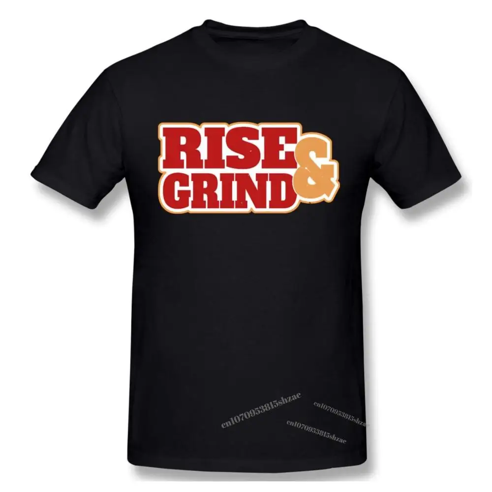 

Rise And Grind Tshirt man T Shirt Woman