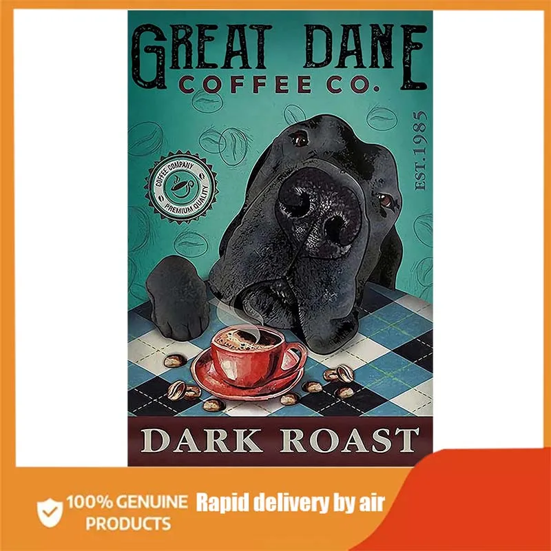 

Great Dane Metal Tin Sign Great Dane Coffee Co.Dark Roast Funny Poster Cafe Bar Living Room Bathroom Kitchen Home Art Wall