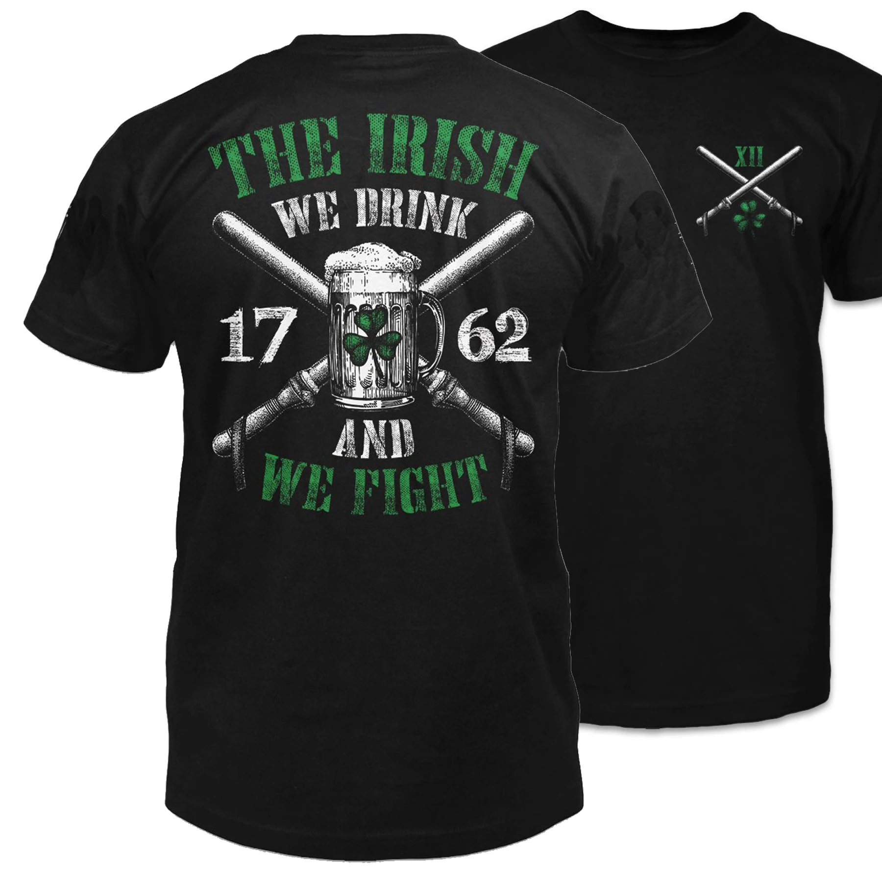 

The Irish- We Drink and We Fight. Funny St. Patrick's Day T Shirt. Short Sleeve 100% Cotton Casual T-shirts Loose Top Size S-3XL