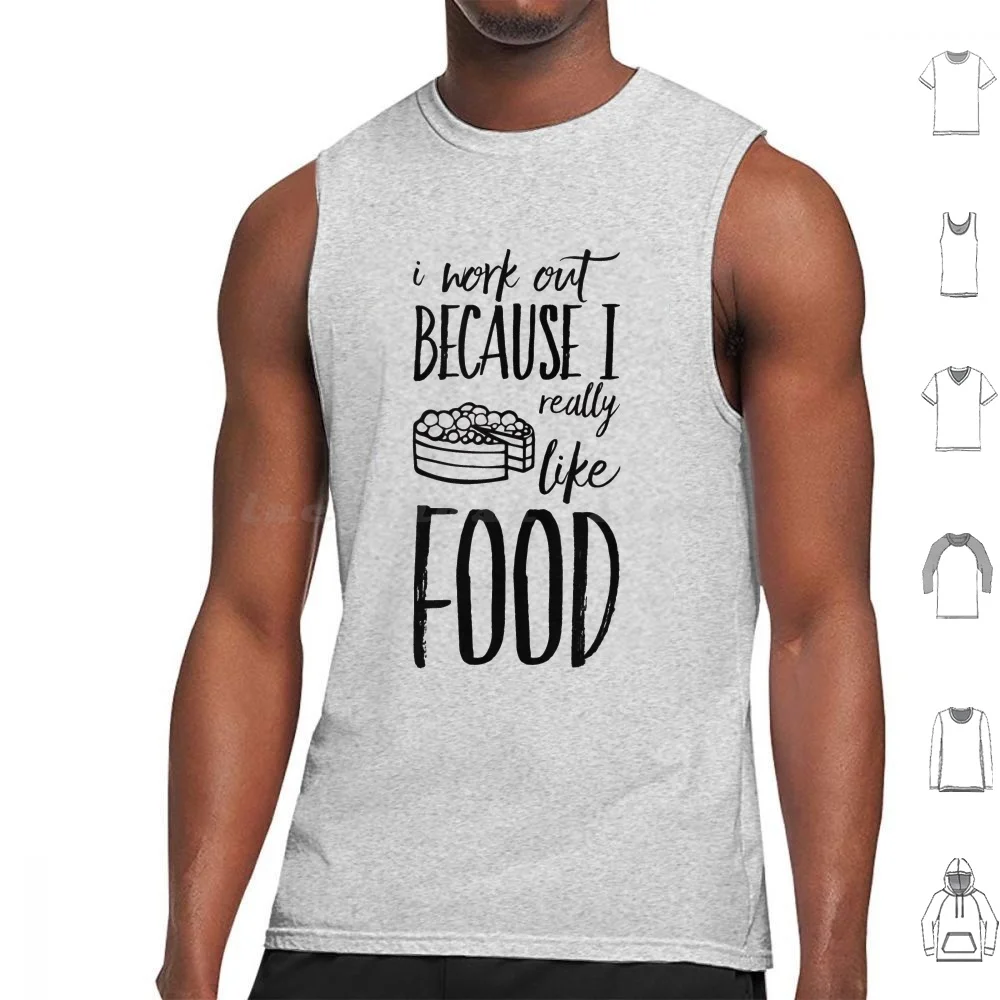 

Working Out Because I Really Like Food Tank Tops Print Cotton Chirstmas Pizza Food Fitness Sweathers Gym Gym Gear Lifting